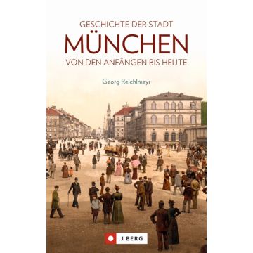 Geschichte der Stadt München