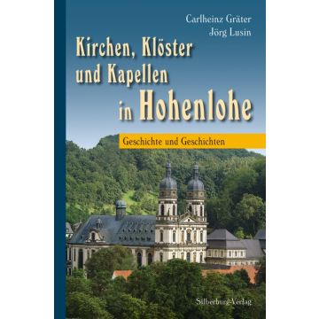 Kirchen, Klöster und Kapellen in Hohenlohe
