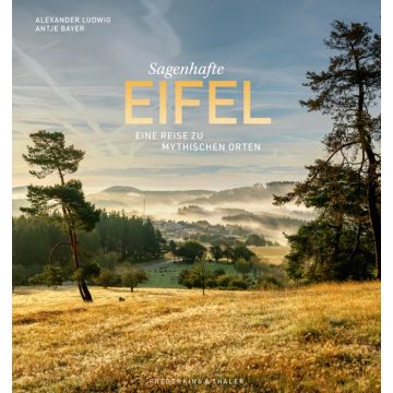 Sagenhafte Eifel