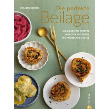 Die perfekte Beilage