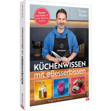 Küchenwissen mit Besserbissen