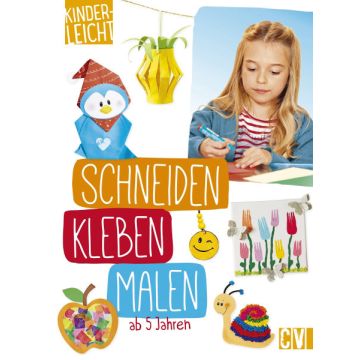 kinderleicht - schneiden, kleben, malen