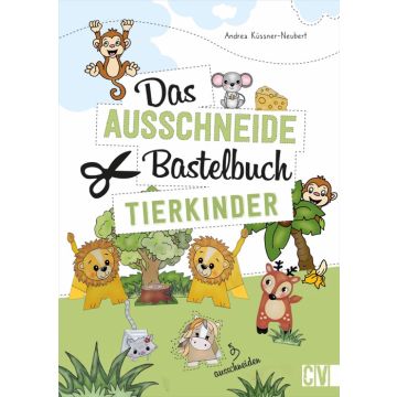 Das Ausschneide-Bastelbuch Tierkinder