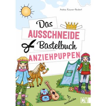 Das Ausschneide-Bastelbuch Anziehpuppen