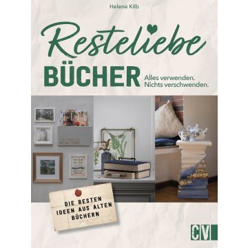 Resteliebe Bücher – Alles verwenden, nichts verschwenden.