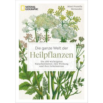 Die ganze Welt der Heilpflanzen