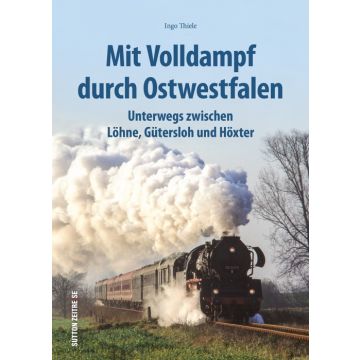 Mit Volldampf durch Ostwestfalen
