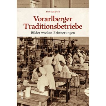 Vorarlberger Traditionsbetriebe