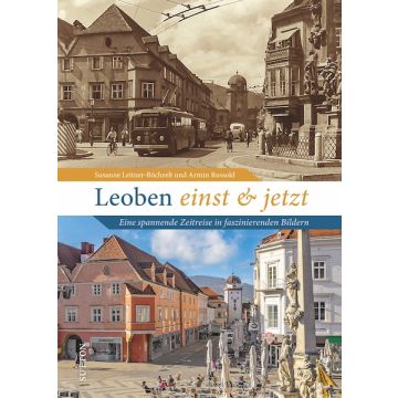 Leoben einst und jetzt