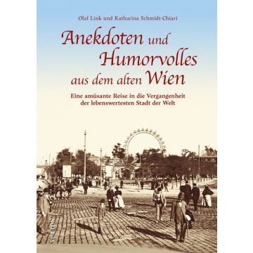 Anekdoten und Humorvolles aus dem alten Wien