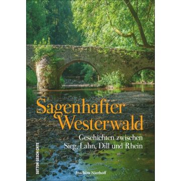 Sagenhafter Westerwald