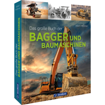 Das große Buch der Bagger und Baumaschinen