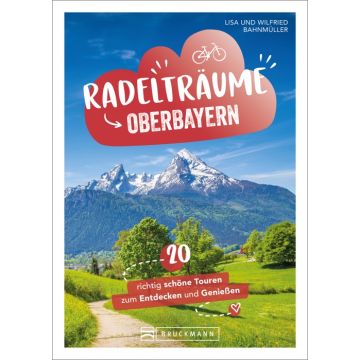 Radelträume in Oberbayern