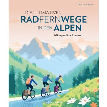 Die ultimativen Radfernwege in den Alpen
