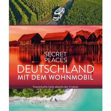 Secret Places Deutschland mit dem Wohnmobil
