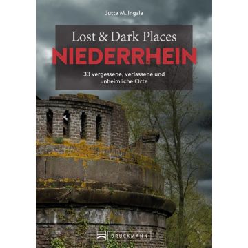 Lost & Dark Places Niederrhein