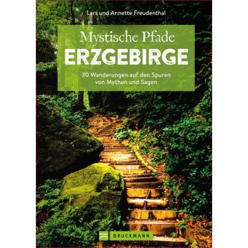 Mystische Pfade Erzgebirge