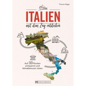 Italien mit dem Zug entdecken