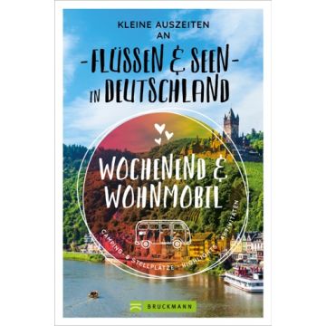 Kleine Auszeiten an Flüssen & Seen in Deutschland
