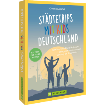 Städtetrips mit Kids Deutschland
