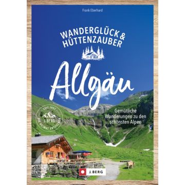 GPS-Download zum Titel Wanderglück & Hüttenzauber Allgäu