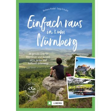 Einfach raus in und um Nürnberg