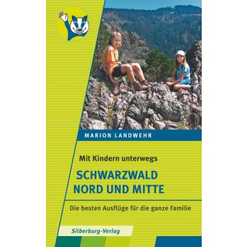 Mit Kindern unterwegs – Schwarzwald Nord und Mitte
