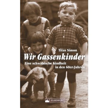 Wir Gassenkinder