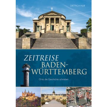 Zeitreise Baden-Württemberg