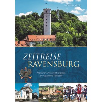 Zeitreise Ravensburg