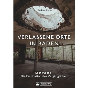 Verlassene Orte in Baden